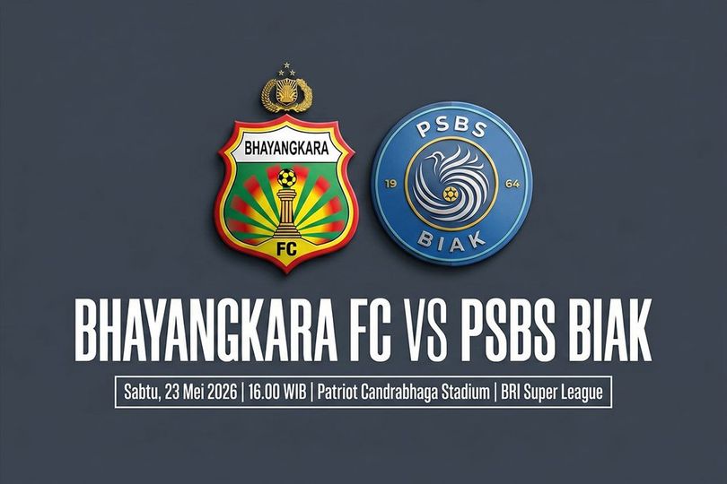 Prediksi BRI Super League: Bhayangkara FC vs PSBS Biak 23 Mei 2026 Prediksi BRI Super League: Bhayangkara FC vs PSBS Biak 23 Mei 2026