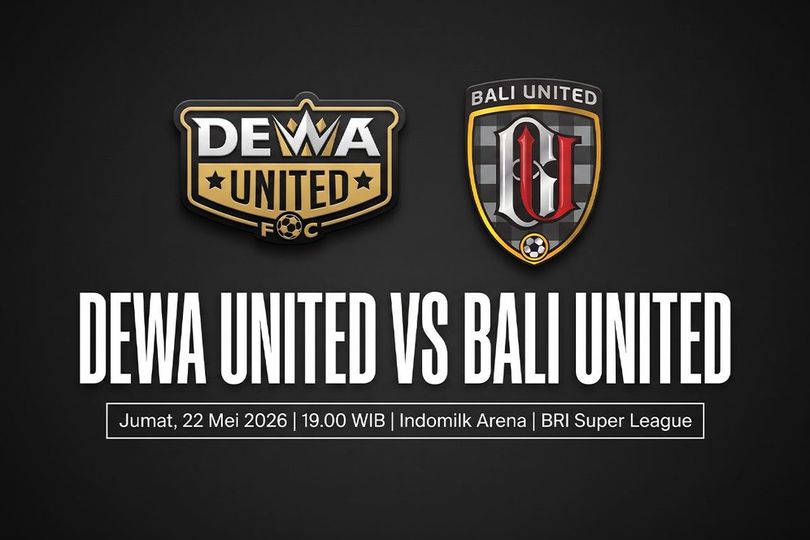 Prediksi BRI Super League: Dewa United vs Bali United 22 Mei 2026 Prediksi BRI Super League: Dewa United vs Bali United 22 Mei 2026