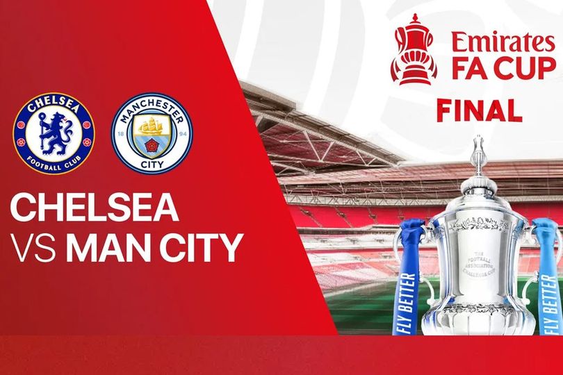 Main Jam Berapa Final Piala FA Chelsea vs Manchester City dan Live di Mana? Ini Jadwalnya!