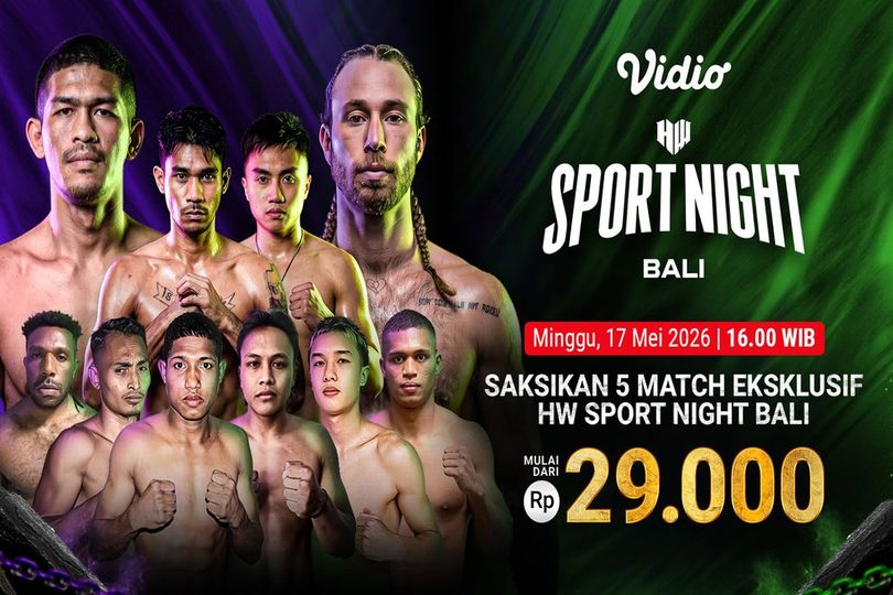 Live Streaming HW Sport Night Bali Vol. 9 di Vidio, 17 Mei 2026