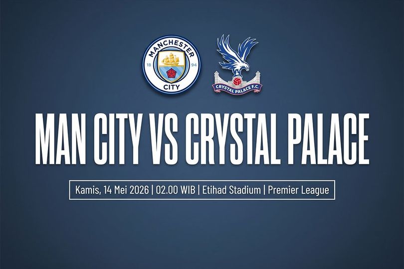 Prediksi Man City vs Crystal Palace 14 Mei 2026 Prediksi Man City vs Crystal Palace 14 Mei 2026