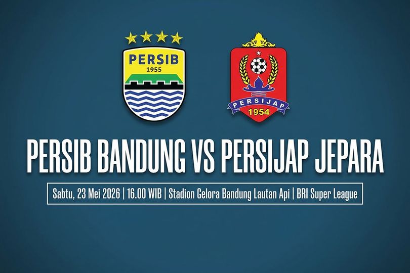 Prediksi BRI Super League: Persib vs Persijap 23 Mei 2026 Prediksi BRI Super League: Persib vs Persijap 23 Mei 2026