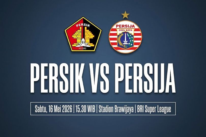 Prediksi Persik vs Persija Jakarta 16 Mei 2026