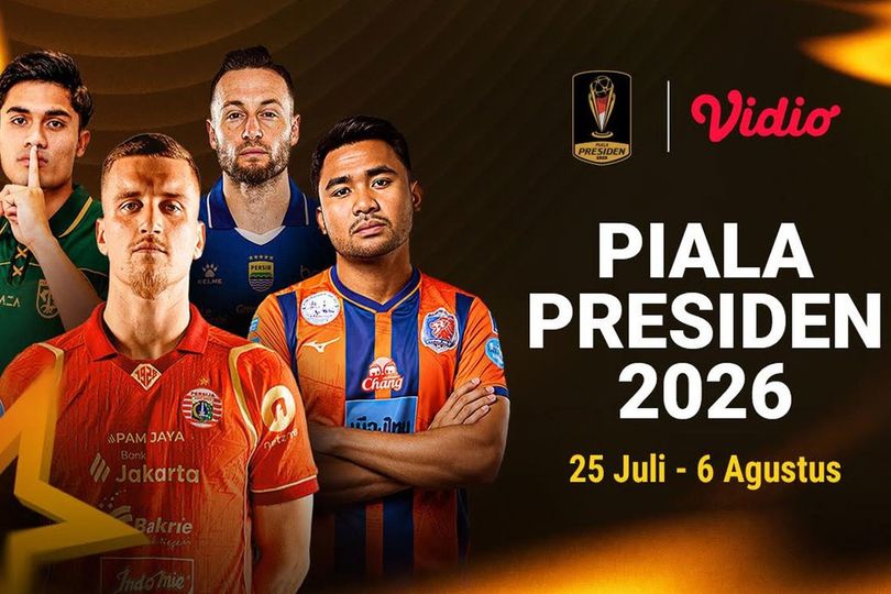Jadwal Nonton Piala Presiden 2026: Ajang Pembuktian Pemain Baru Hanya di Vidio Jadwal Nonton Piala Presiden 2026: Ajang Pembuktian Pemain Baru Hanya di Vidio