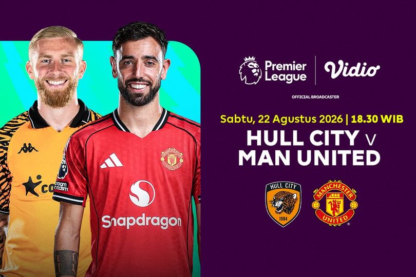 Jadwal Premier League 2026/27 - Hull City vs Manchester United Saksikan Hanya di Vidio Jadwal Premier League 2026/27 - Hull City vs Manchester United Saksikan Hanya di Vidio