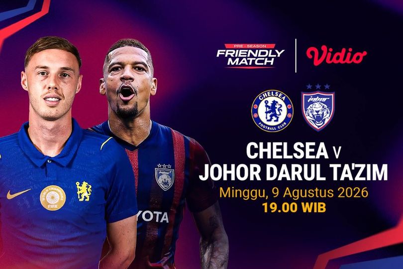 Jadwal Pre-season Friendly Match 2026 - Chelsea vs Johor Darul Tazim di Vidio Jadwal Pre-season Friendly Match 2026 - Chelsea vs Johor Darul Tazim di Vidio