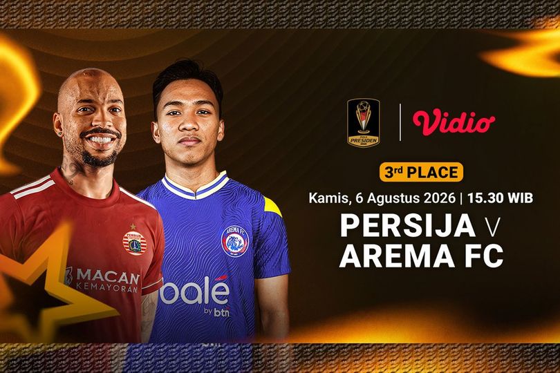Piala Presiden 2026 - Persija vs Arema FC: Tampil Habis-habisan di 3rd Place! Streaming di Vidio Piala Presiden 2026 - Persija vs Arema FC: Tampil Habis-habisan di 3rd Place! Streaming di Vidio