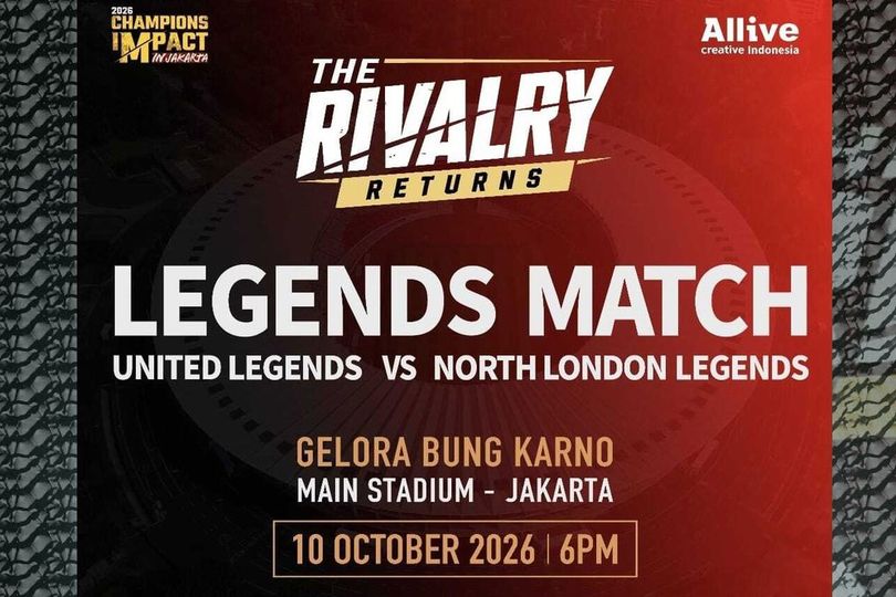 The Rivalry Returns 2026: Laga Seru United Legends vs North London Legends Bakal Digelar di Jakarta The Rivalry Returns 2026: Laga Seru United Legends vs North London Legends Bakal Digelar di Jakarta