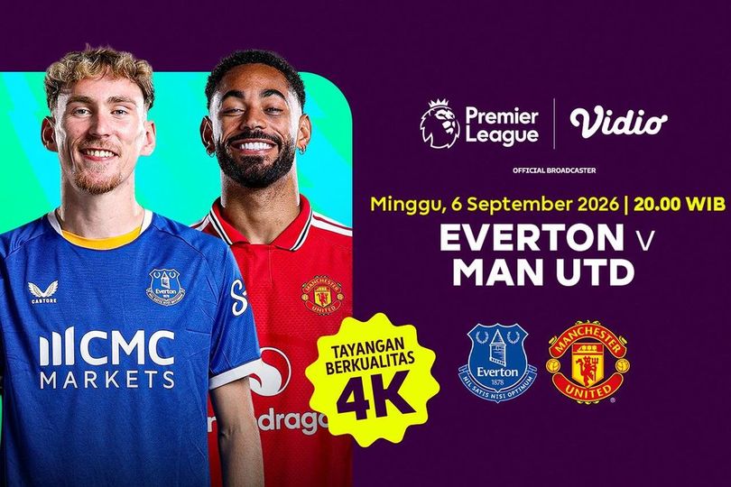 Jadwal Premier League 2026/27 dengan Tayangan 4K Antara Everton vs Manchester United di Vidio Jadwal Premier League 2026/27 dengan Tayangan 4K Antara Everton vs Manchester United di Vidio