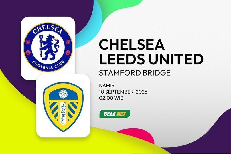 Prediksi Chelsea vs Leeds, 10 September 2026