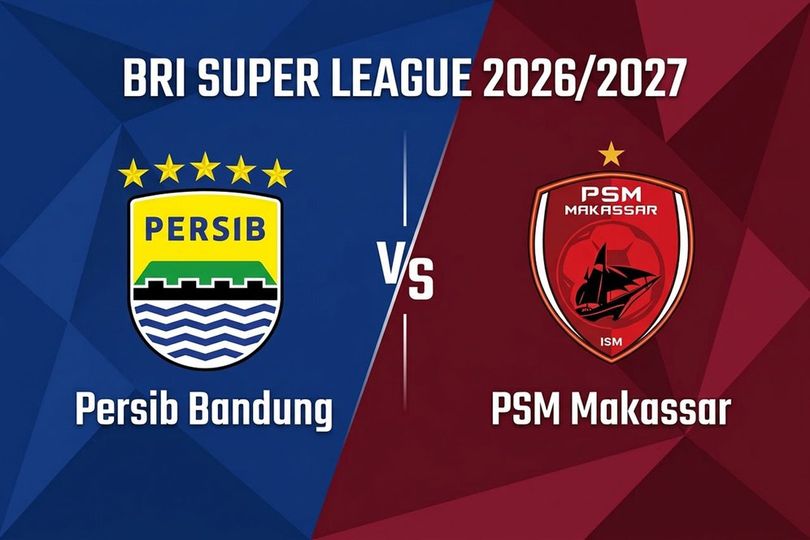 Prediksi BRI Super League: Persib vs PSM Makassar 6 September 2026