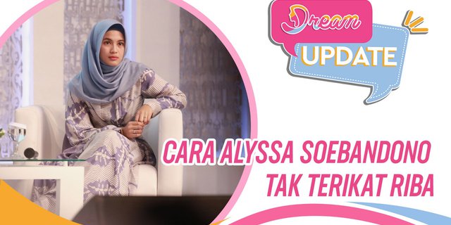 Cara Alyssa Soebandono Tak Terikat Riba