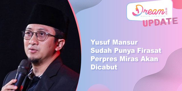 Firasat Yusuf Mansur Perpres Miras Akan Dicabut