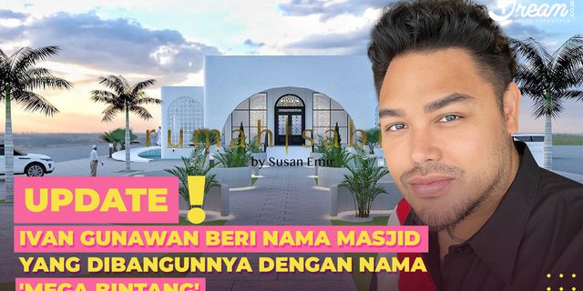 Desain Masjid yang Bangun Ivan Gunawan, Namanya Mega Bintang