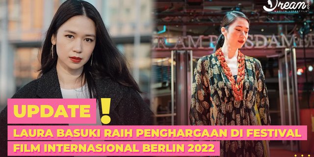 Laura Basuki Raih Penghargaan Di Festival Film Internasional Berlin 2022 