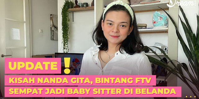 Nanda Gita's Story, Former FTV Star Once Worked as a Babysitter in the Netherlands