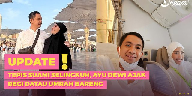 Rejecting the Accusation of Husband's Infidelity, Ayu Dewi Invites Regi Datau to Perform Umrah Together