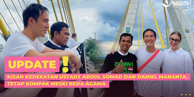 Story of the Closeness between Ustaz Abdul Somad and Daniel Mananta, Still Compact Despite Different Religions
