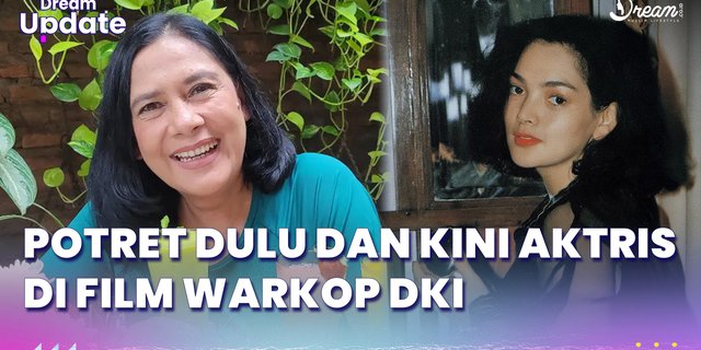 Potret Dulu Dan Kini Aktris Di Film Warkop DKI