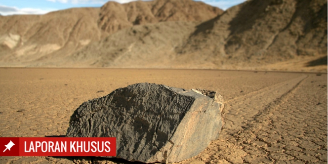 Alam (3): Misteri Batu Berjalan di Lembah Kematian Terpecahkan