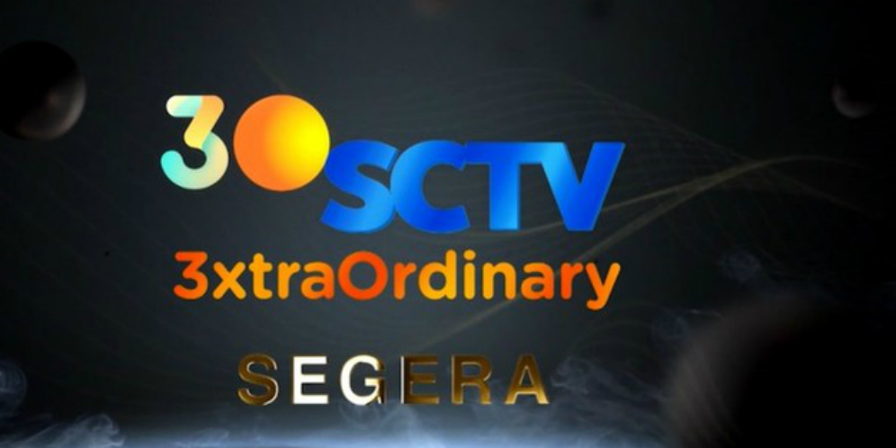 Semarak Program 3xtraOrdiary Sambut HUT SCTV ke-30