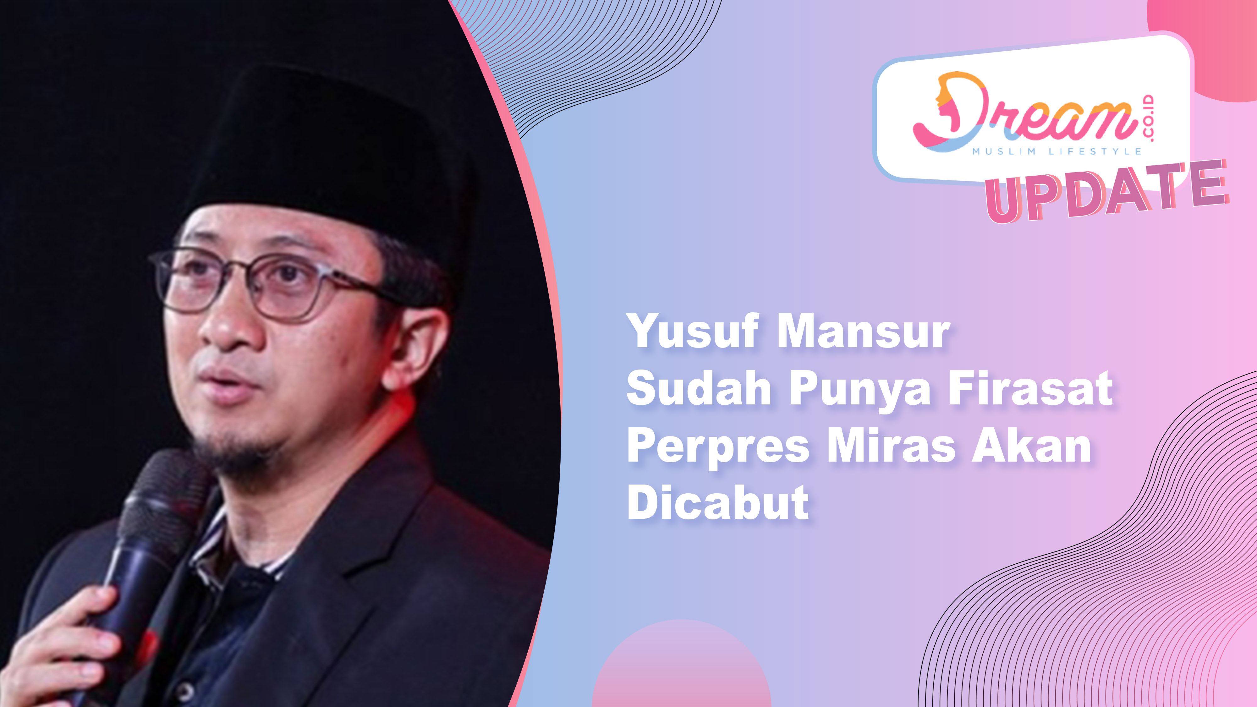 Firasat Yusuf Mansur Perpres Miras Akan Dicabut