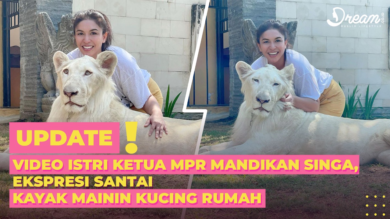 Video Istri Ketua MPR Mandikan Singa, Ekspresinya Santuy!