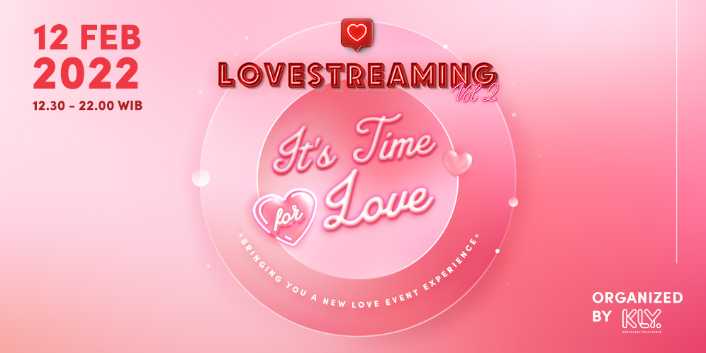 Lovestreaming Vol 2 Hadir Lagi Acara Bertemakan Cinta, Kosongkan Jadwal Pekan Depan!