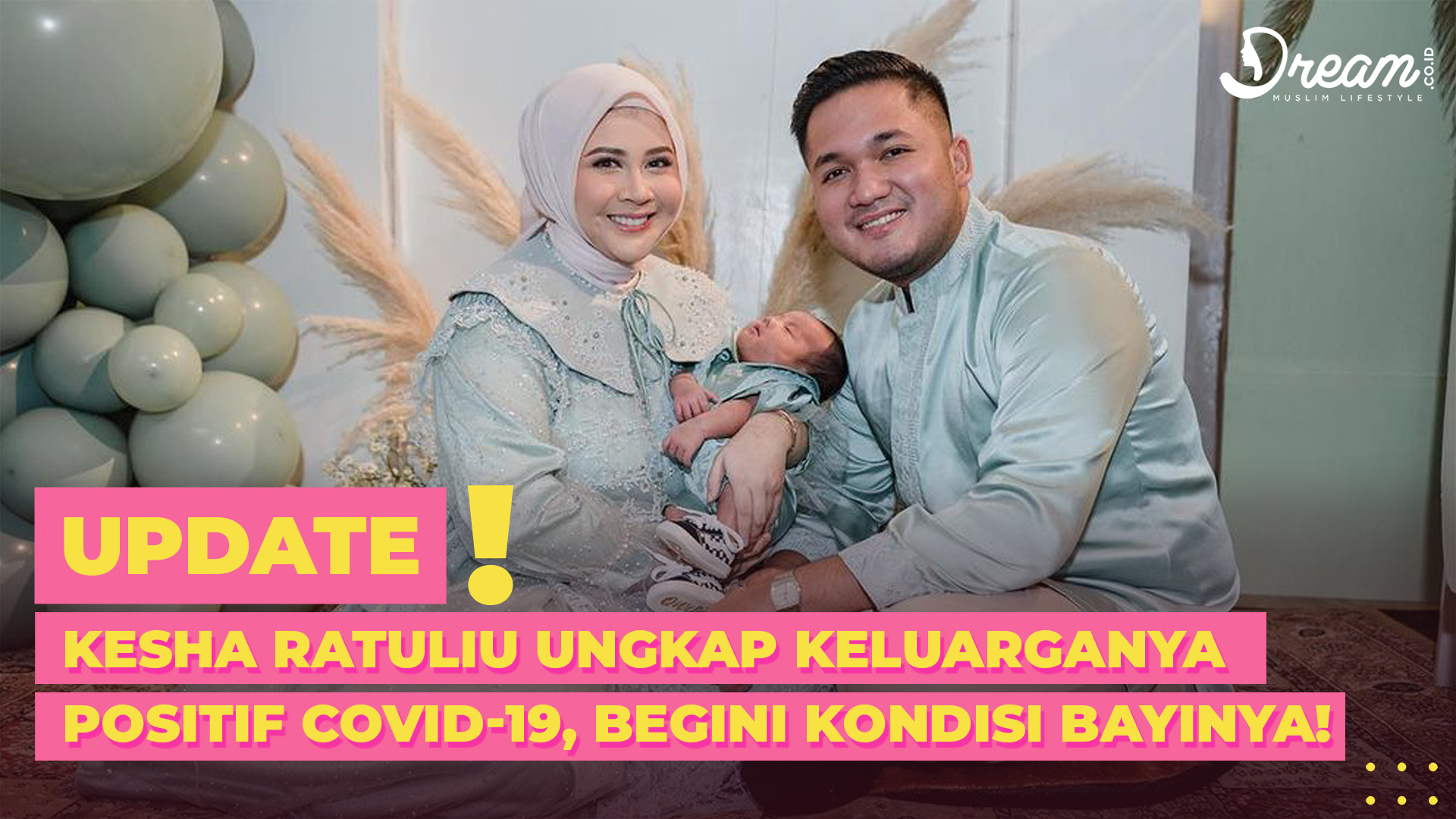 Kesha Ratuliu Ungkap Keluarganya Positif COVID-19, Begini Kondisi Bayinya