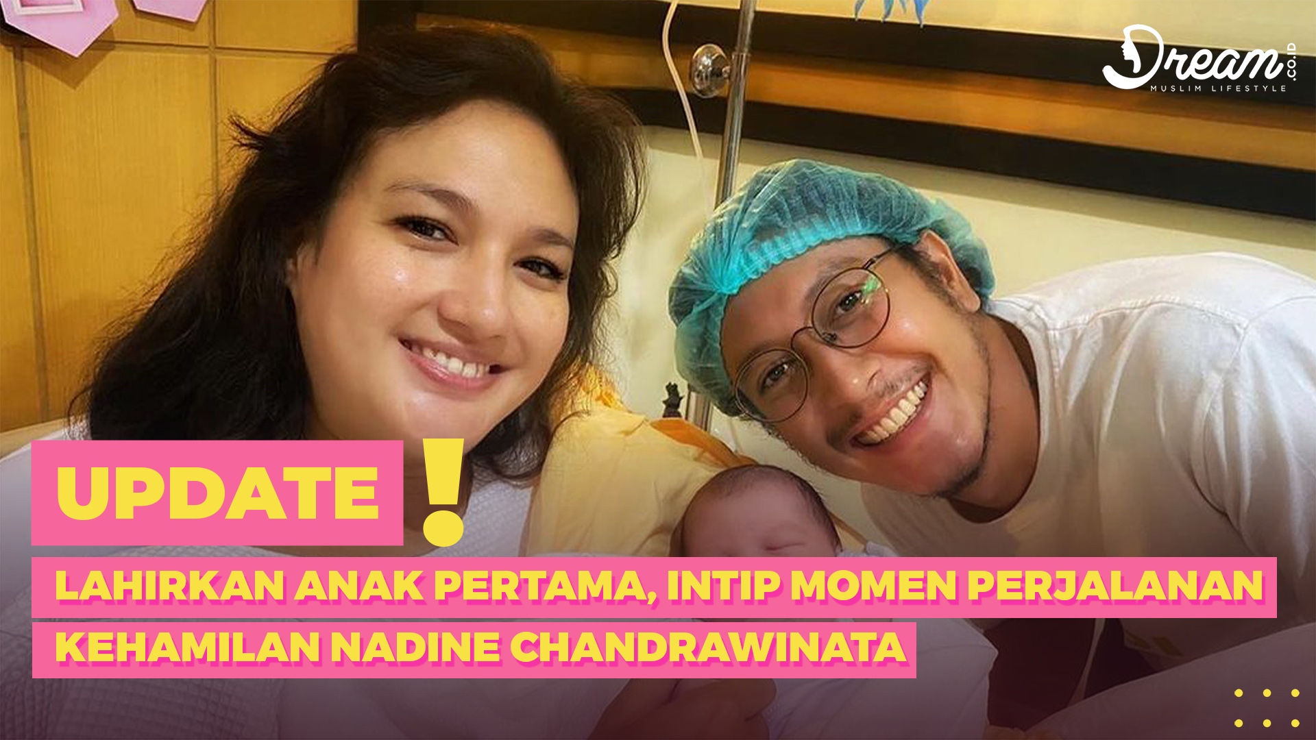 Lahirkan Anak Pertama, Intip Momen Perjalanan Kehamilan Nadine Chandrawinata