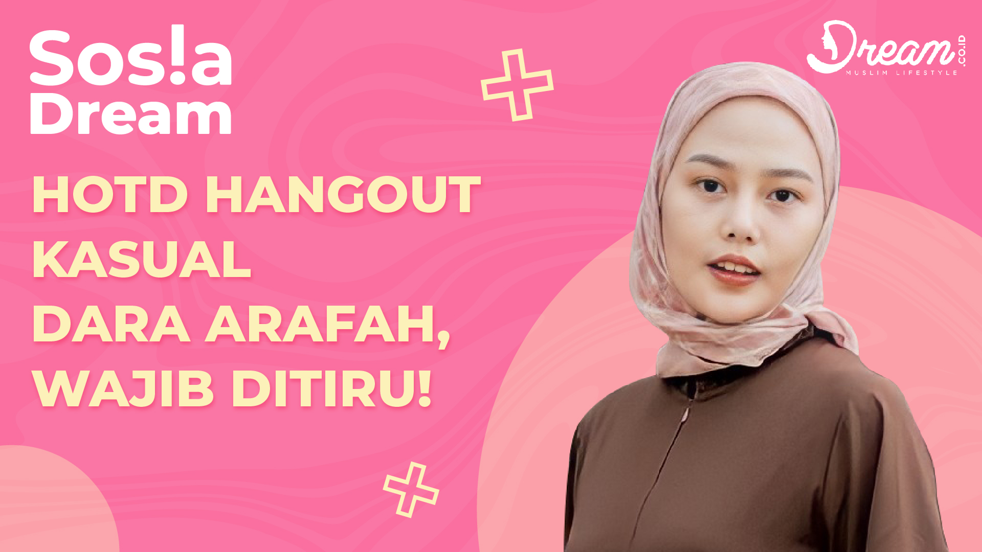 HOTD Hangout Kasual Dara Arafah, Wajib Ditiru!