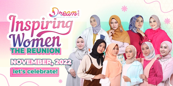 Siap-Siap, Dream Inspiring Women 'The Reunion' Segera Hadir