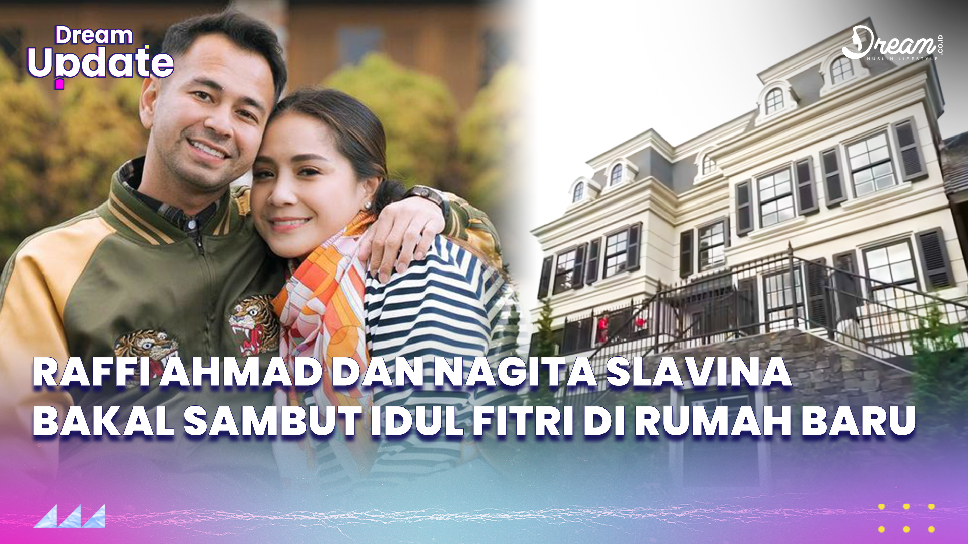 Raffi Ahmad dan Nagita Slavina Lebaran di Rumah Baru, Mewahnya Kebangetan!