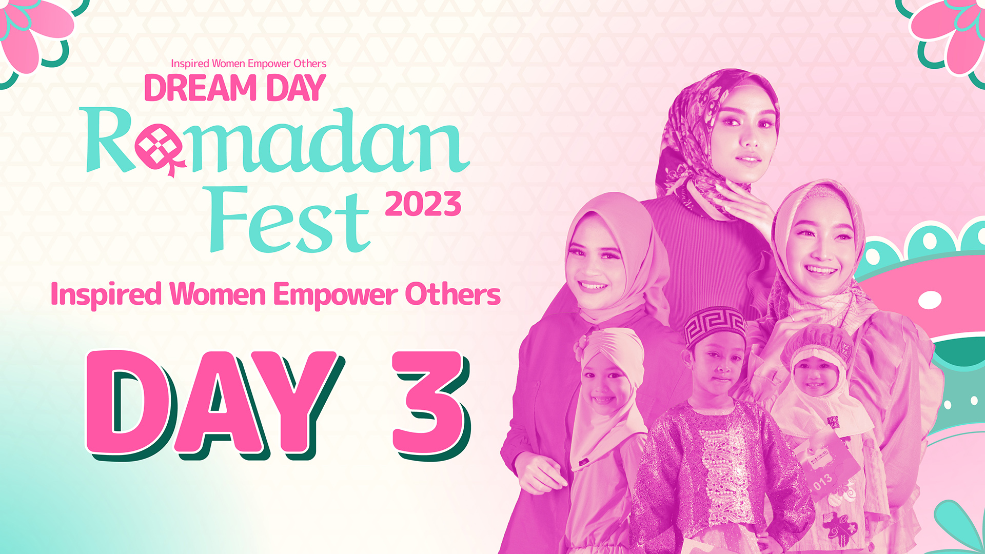 Kemeriahan Dream Day Ramadan Fest 2023 Day 3