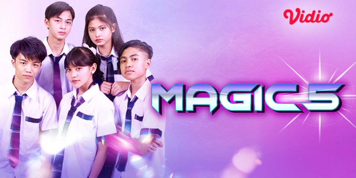 Jangan Ketinggalan 'Magic 5', Kisah 5 Remaja dengan Kemampuan Super di Vidio