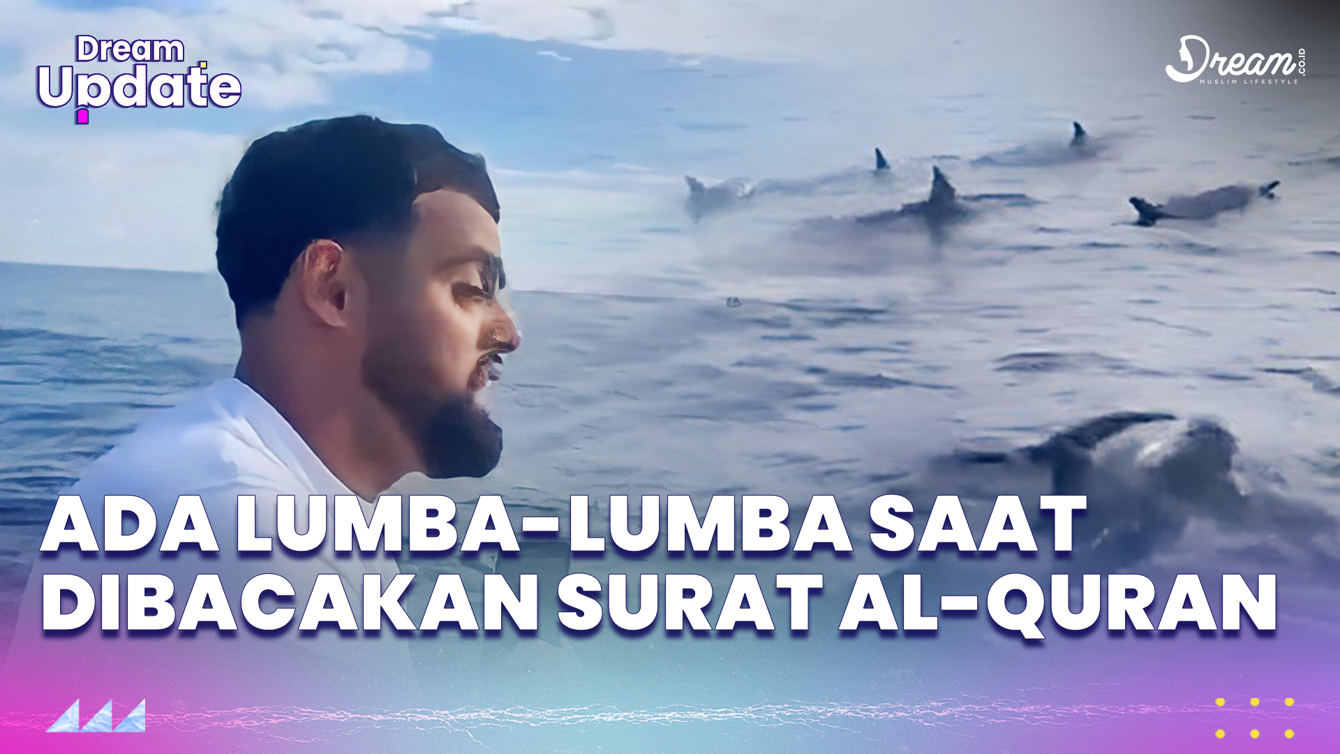 Muncul Lumba-Lumba Saat Pria Ini Bacakan Surat Al-Quran