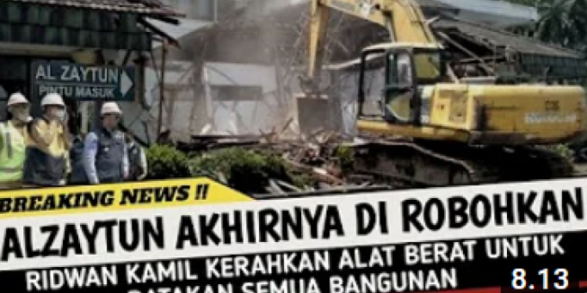 Cek Fakta: Al Zaytun Akhirnya Dirobohkan, Ridwan Kamil Kerahkan Alat Berat