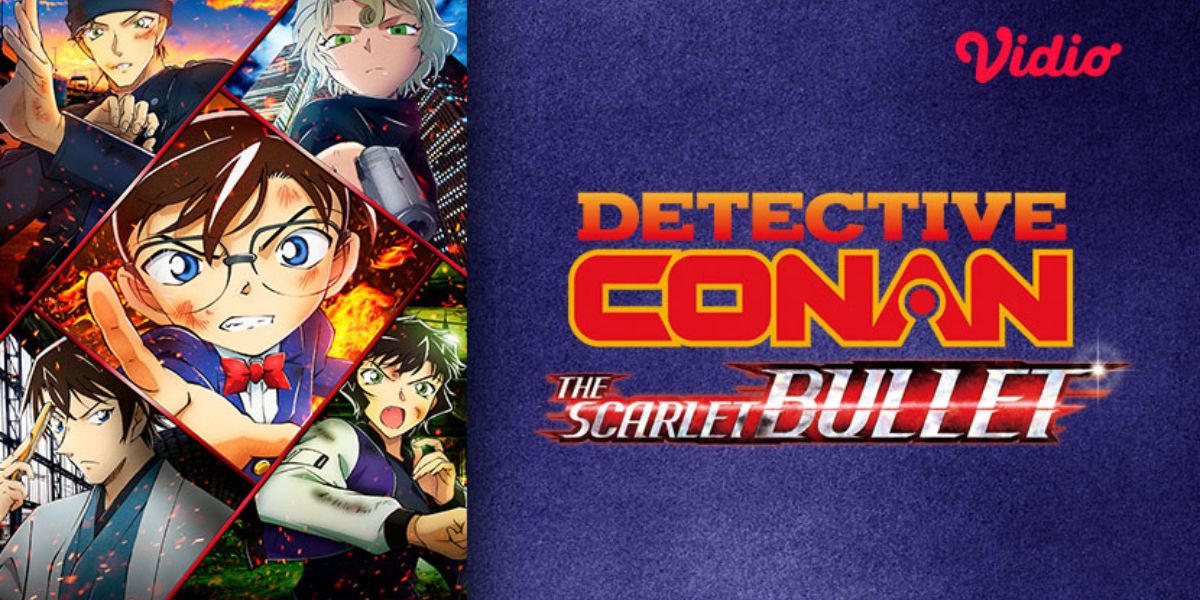 Tonton Detective Conan The Scarlet Bullet Sub Indo di Vidio!