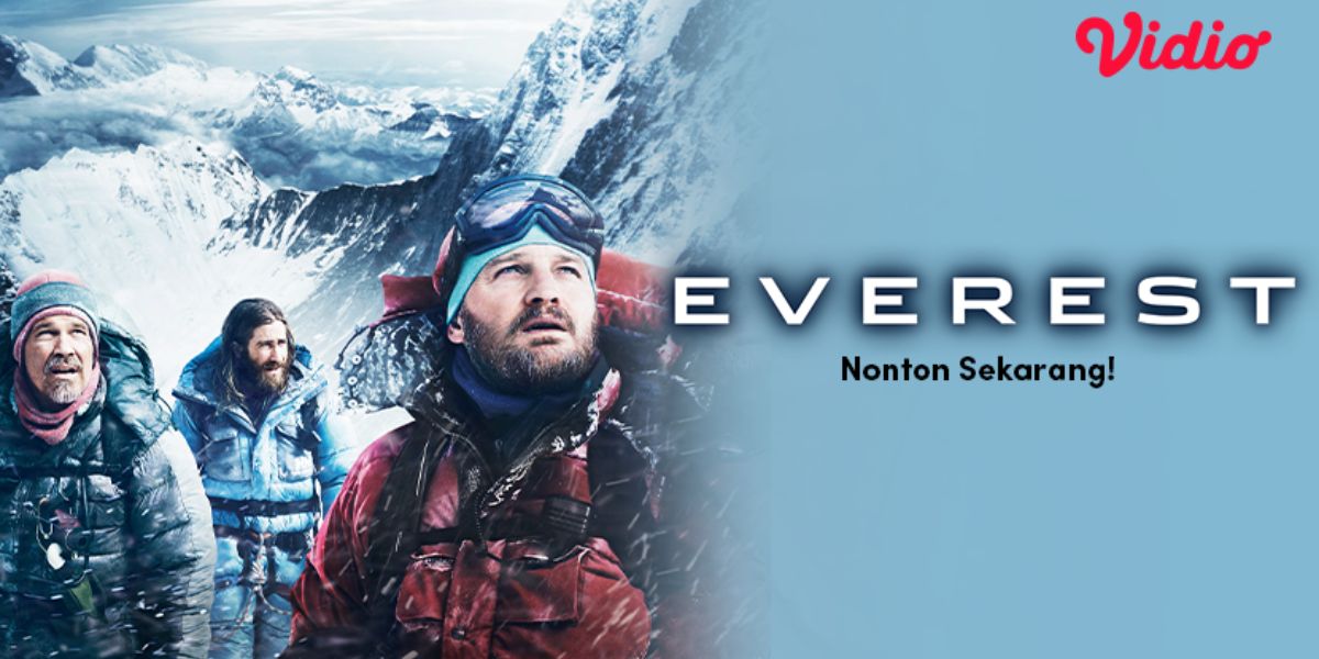 Everest, Kisah Perjalanan Pendakian Menuju Puncak Tertinggi Sudah Tayang di Vidio