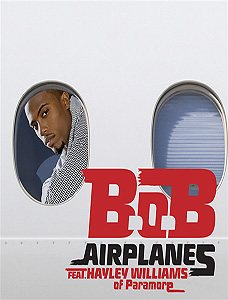 B.o.B ft Haylie Williams and Eminem: 'Airplanes,' a Wish to the Star
