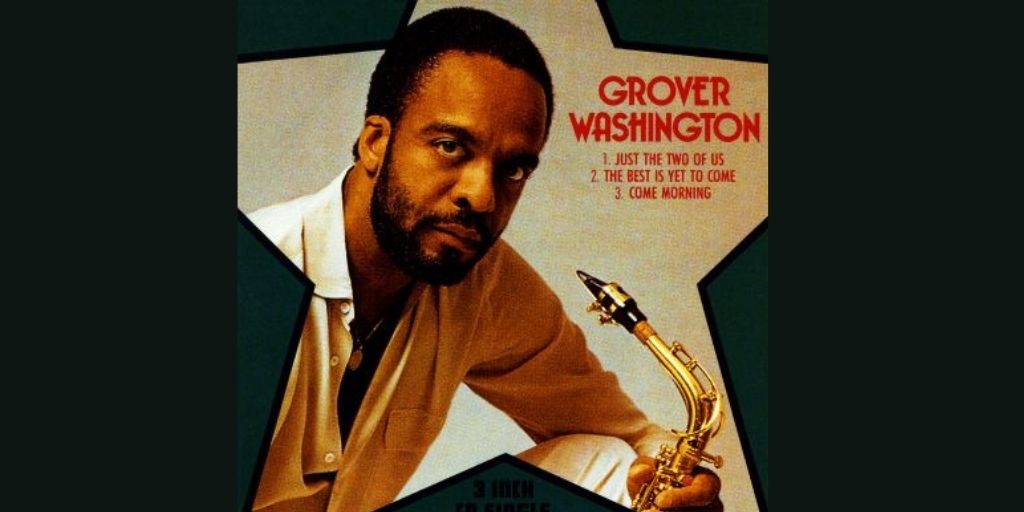 Grover Washington Jr. - Just the Two of Us (feat. Bill Withers) (Official  Lyric Video) 