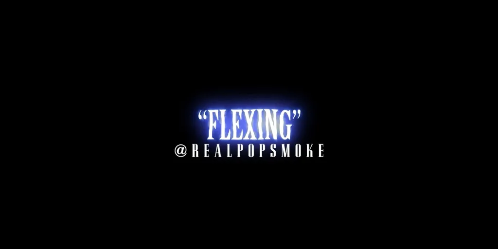Pop Smoke - Flexin'