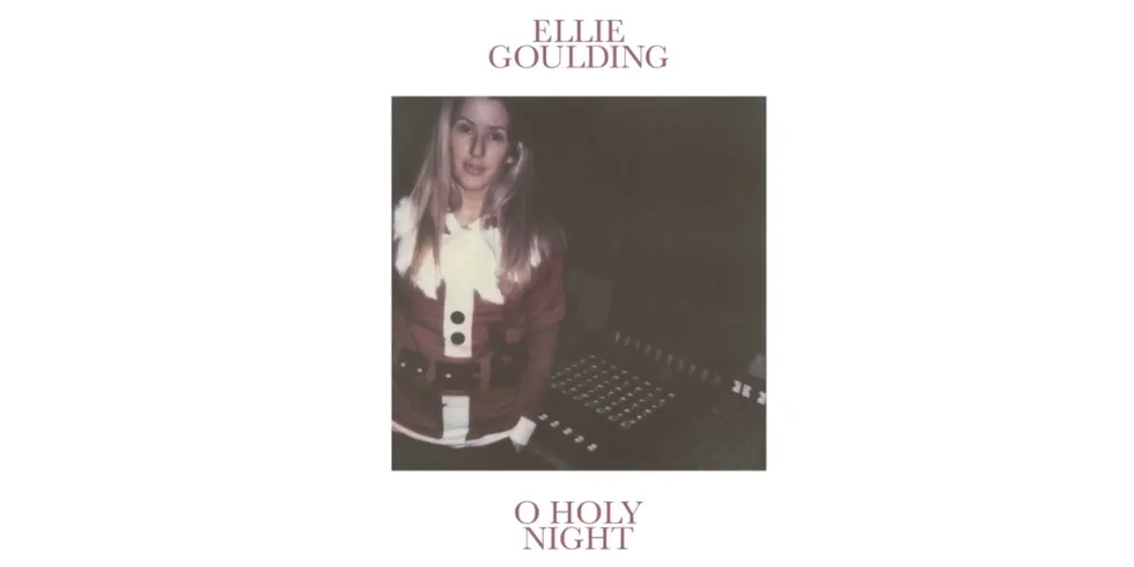 Ellie Goulding - O Holy Night