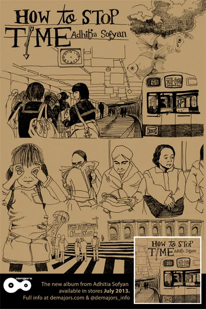 HOW TO STOP TIME, album terbaru Adhitia Sofyan @adhitiasofyan.wordpress.com