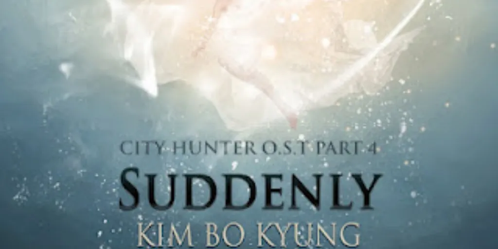 Kim Bo Kyung - Suddenly (City Hunter OST)