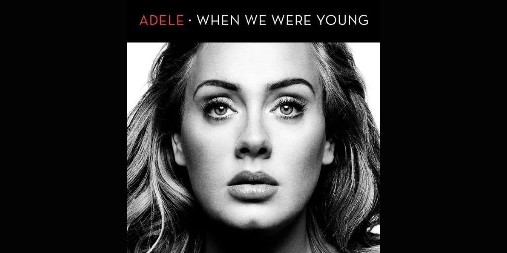 Adele When We Were Young Tekst Lirik Lagu When We were Young dan Terjemahan - Adele - KapanLagi.com