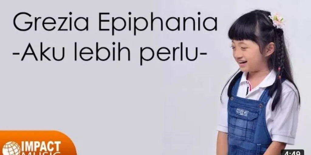Grezia Epiphania - Aku Lebih Perlu