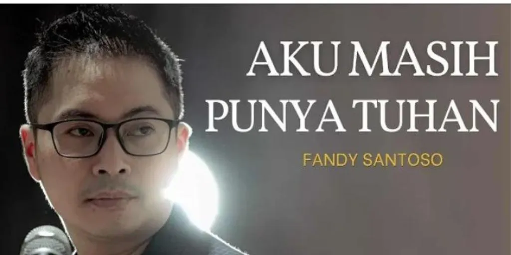 Fandy Santoso - Aku Masih Punya Tuhan