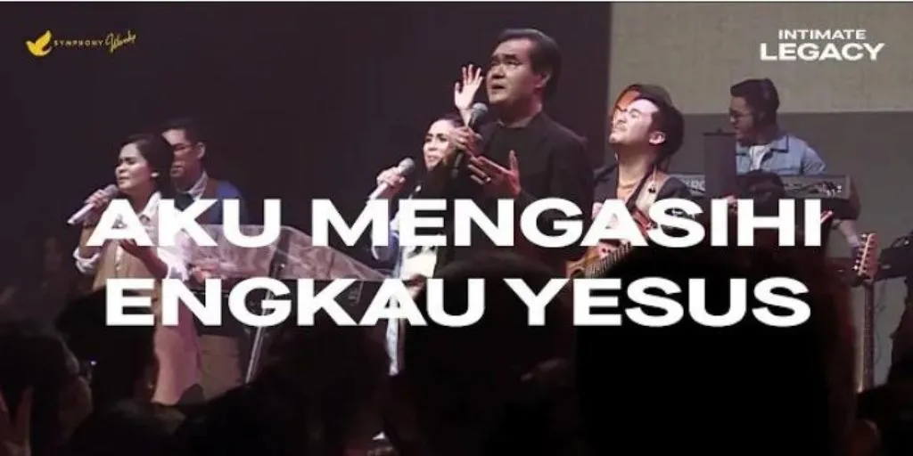 Sympony Worship - Aku Mengasihi Engkau Yesus
