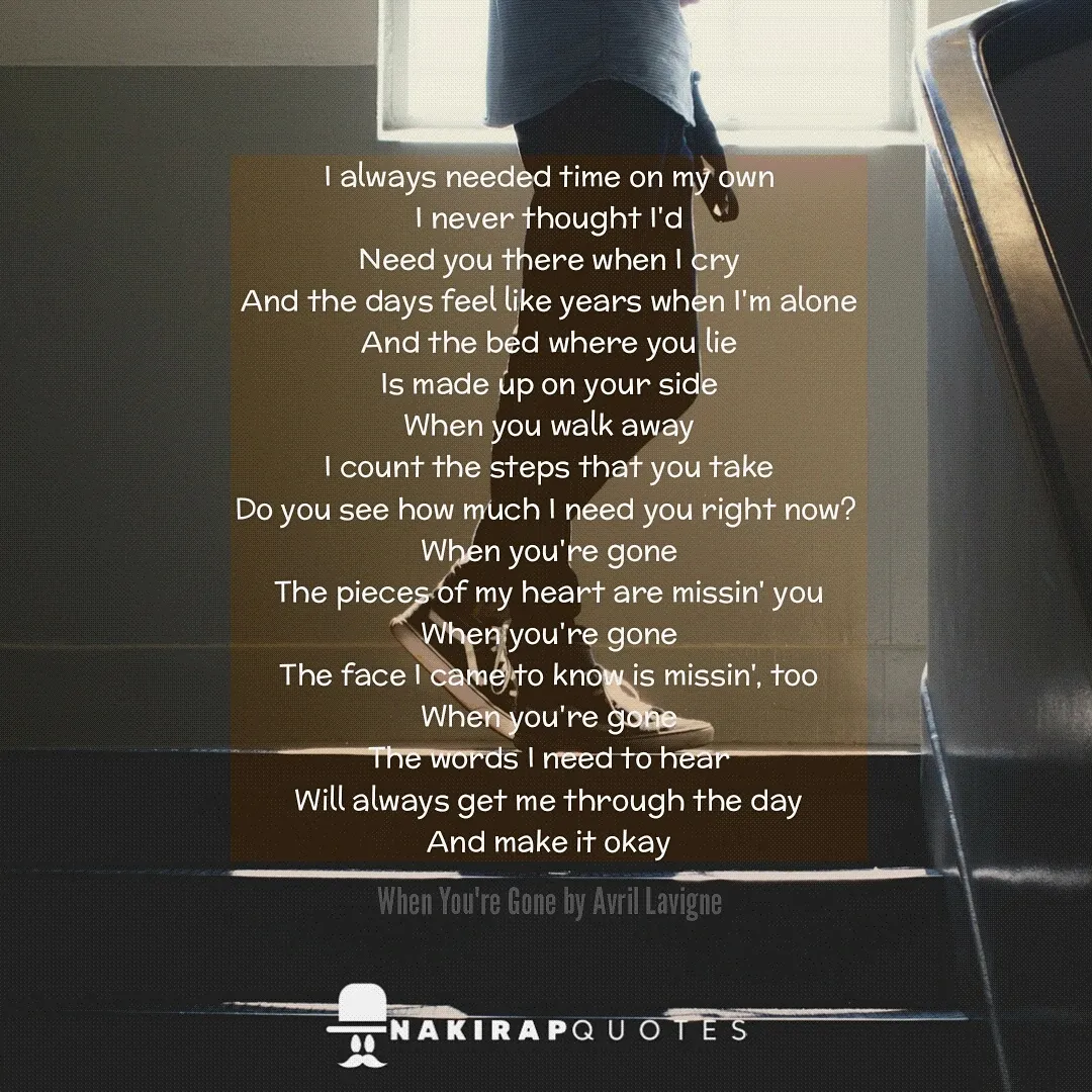 When You're Gone - Avril Lavigne © instagramcom/nakirapquotes